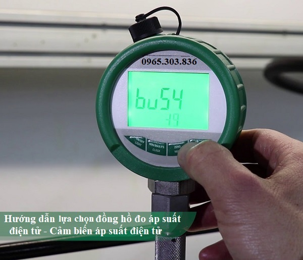 Hướng dẫn lựa chọn đồng hồ đo áp suất điện tử
