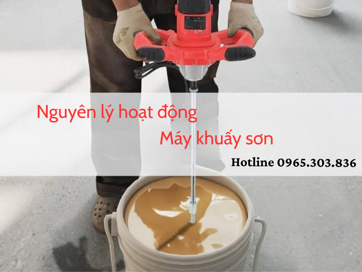 Nguyên lý hoạt động máy khuấy sơn